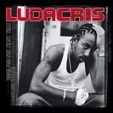 Ludacris - Back For The First Time