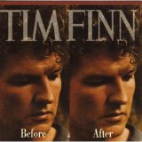 Tim Finn - Before & After