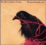 Death Cab for Cutie - Transatlanticism