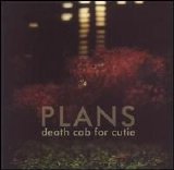 Death Cab for Cutie - Plans