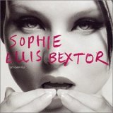 Sophie Ellis Bextor - Get Over You