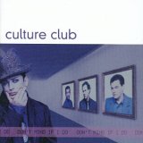 Culture Club - Don't Mind If I Do