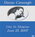 Danny Cavanagh - Live In Moscow, June 23, 2007