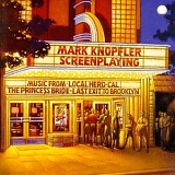 Mark Knopfler - Screenplaying (Music from the Films ...)