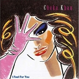 Chaka Khan - I Feel For You