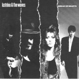 Katrina & The Waves - Break Of Hearts