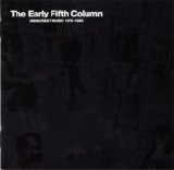 Fifth Column - The Early Fifth Column - Indiscreet music 1976-1980