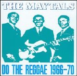 The Maytals - Do the Reggae 1966-70