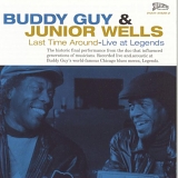 Buddy Guy & Junior Wells - Last Time Around - Live At Legends