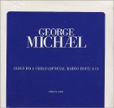 George Michael - Jesus to a Child (Promo)