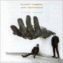 Elliott Murphy & Iain Matthews - La Terre Commune