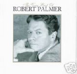 Robert Palmer - The Very Best of Robert Palmer