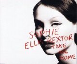 Sophie Ellis Bextor - Take Me Home