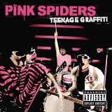 The Pink Spiders - Teenage Graffiti