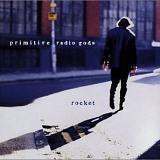 Primitive Radio Gods - Rocket