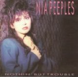 Nia Peeples - Nothin' But Trouble