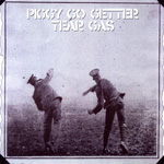 Tear Gas - Piggy Go Getter