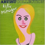 Kylie Minogue - Artist Collection: Kylie Minogue