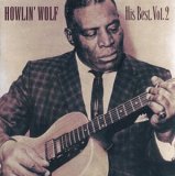 Howlin' Wolf - His Best, Vol.2