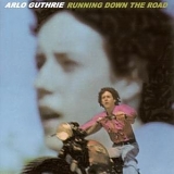 Arlo Guthrie - Running Down The Road