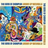 Sons Of Champlin, The - Loosen Up Naturally