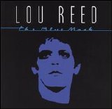 Lou Reed - The Blue Mask