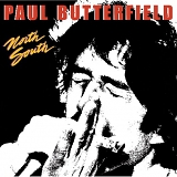 Paul Butterfield - North South