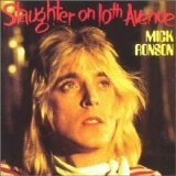 Mick Ronson - Slaughter On 10th Ave.
