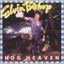 Elvin Bishop - Hog Heaven