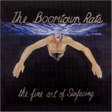 Boomtown Rats, The - The Fine Art of Surfacing