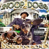 Snoop Dogg - Da game is to be sold, not to be told