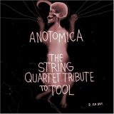 Tool - Anotomica: The String Quartet Tribute to Tool Disc 2