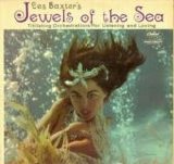 Les Baxter - Jewels of the Sea