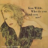 Kim Wilde - Who Do You Think You Are (Part 1)