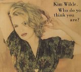 Kim Wilde - Who Do You Think You Are (Maxi-CD)