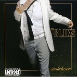 The Cliks - Snakehouse