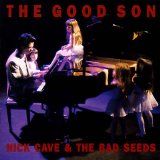 Cave, Nick and the Bad Seeds - The Good Son