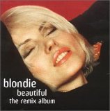 Blondie - Beautiful - The Remix Album