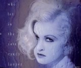 Cyndi Lauper - Who Let In The Rain (CD 1)