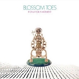 Blossom Toes - If Only For A Moment