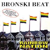 Bronski Beat - Rainbow Nation