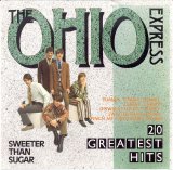 Ohio Express, The - Sweeter Than Sugar : 20 Greatest Hits