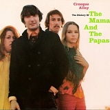 The Mamas & The Papas - Creeque Alley - The History Of The Mamas &The Papas