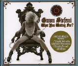 Gwen Stefani - What You Waiting For?