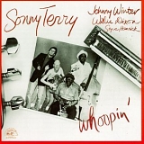 Sonny Terry  (w Willie Dixon & Johnny Winter) - Whoopin'