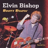 Elvin Bishop - Booty Bumpin'  [Live]