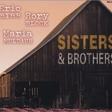 Eric Bibb - Rory Block / Maria Muldaur / Sisters & Brothers