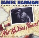 James Harman Band & Buddies - Mo' Na'kins, Please