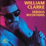 William Clarke - Serious Intentions