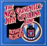 The Nick Gravenites/John Cippolina Band - Monkey Medecine